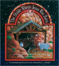 Title: Stable Where Jesus Was Born, Author: Rhonda Gowler Greene