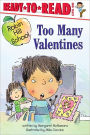Too Many Valentines (Robin Hill School Ready-to-Read Series)