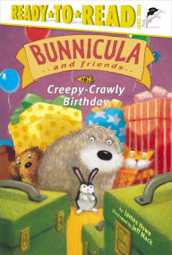 Creepy-Crawly Birthday (Bunnicula and Friends Series #6)