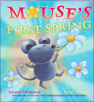 Title: Mouse's First Spring, Author: Lauren Thompson