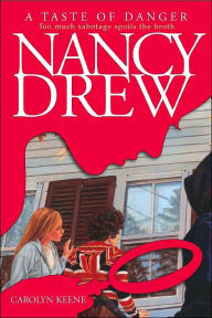 Title: A Taste of Danger (Nancy Drew Series #174), Author: Carolyn Keene