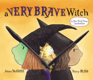 Title: A Very Brave Witch, Author: Alison McGhee