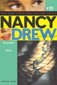 Title: Riverboat Ruse (Nancy Drew Girl Detective Series #11), Author: Carolyn Keene