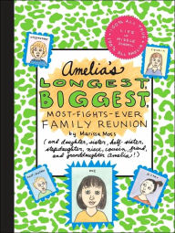 Title: Amelia's Longest, Biggest, Most-Fights-Ever Family Reunion, Author: Marissa Moss