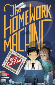 Title: The Homework Machine, Author: Dan Gutman