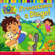 Presentamos a Diego! (Dora the Explorer Series)