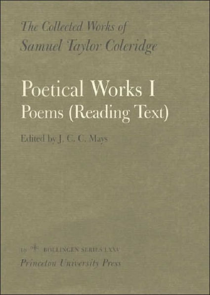The Collected Works of Samuel Taylor Coleridge, Vol. 16, Part 1: Poetical Works: Part 1. Poems (Reading Text) (Two volume set)