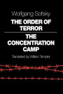 The Order of Terror: The Concentration Camp