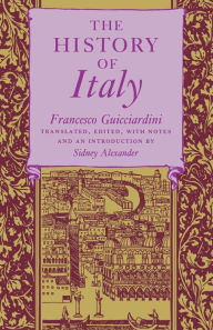 Title: The History of Italy / Edition 1, Author: Francesco Guicciardini