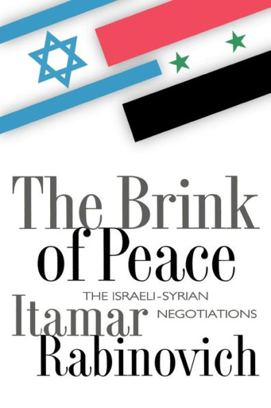 The Brink of Peace: The Israeli-Syrian Negotiations / Edition 1