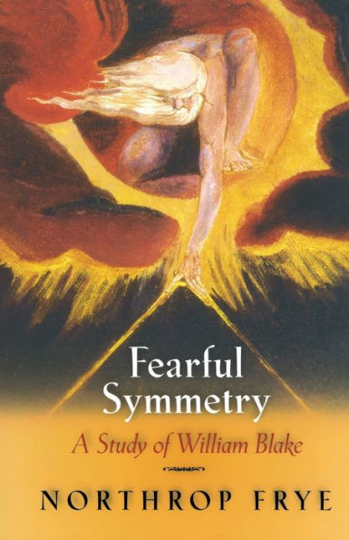 Fearful Symmetry: A Study of William Blake