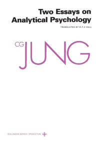 Title: Collected Works of C. G. Jung, Volume 7: Two Essays in Analytical Psychology / Edition 2, Author: C. G. Jung
