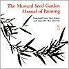 Title: The Mustard Seed Garden Manual of Painting: A Facsimile of the 1887-1888 Shanghai Edition, Author: Princeton University Press