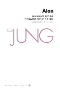 Title: Collected Works of C. G. Jung, Volume 9 (Part 2): Aion: Researches into the Phenomenology of the Self / Edition 2, Author: C. G. Jung