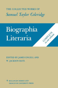 Title: The Collected Works of Samuel Taylor Coleridge, Volume 7: Biographia Literaria. (Two volume set) / Edition 1, Author: Samuel Taylor Coleridge
