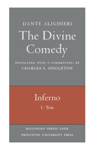 Title: The Divine Comedy, I. Inferno, Vol. I. Part 1: Text / Edition 1, Author: Dante Alighieri