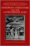 European Literature and the Latin Middle Ages: (With a new epilogue by Peter Godman) / Edition 1