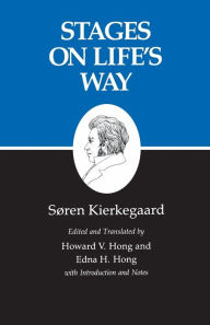 Kierkegaard's Writings, XI: Stages on Life's Way / Edition 1