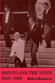 Title: Shinto and the State, 1868-1988, Author: Helen Hardacre