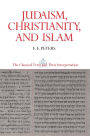 Judaism, Christianity, and Islam: The Classical Texts and Their Interpretation, Volume II: The Word and the Law and the People of God