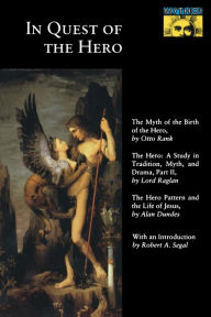 Title: In Quest of the Hero: (Mythos Series) / Edition 1, Author: Otto Rank