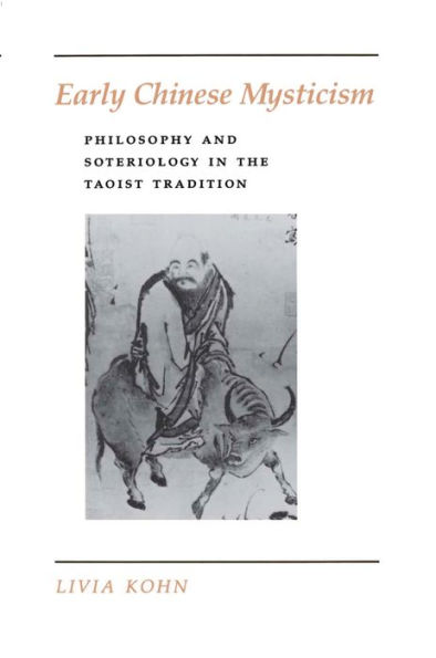 Early Chinese Mysticism: Philosophy and Soteriology in the Taoist Tradition / Edition 1