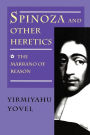 Spinoza and Other Heretics, Volume 1: The Marrano of Reason