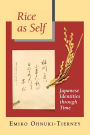 Rice as Self: Japanese Identities through Time