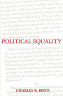 Political Equality: An Essay in Democratic Theory / Edition 1