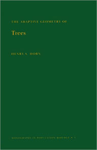 Title: Adaptive Geometry of Trees (MPB-3), Volume 3, Author: Henry S. Horn