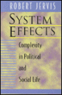 System Effects: Complexity in Political and Social Life