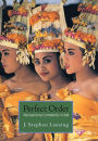Perfect Order: Recognizing Complexity in Bali