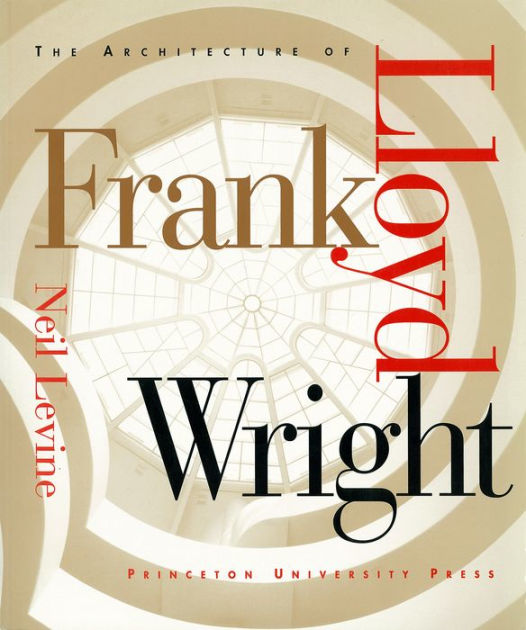 The Architecture Of Frank Lloyd Wright [1983]