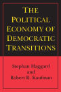 The Political Economy of Democratic Transitions / Edition 1