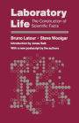 Laboratory Life: The Construction of Scientific Facts / Edition 1
