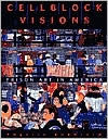Cellblock Visions: Prison Art in America / Edition 1