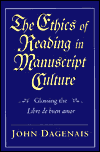 The Ethics of Reading in Manuscript Culture: Glossing the
