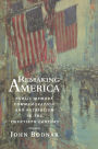 Remaking America: Public Memory, Commemoration, and Patriotism in the Twentieth Century / Edition 1