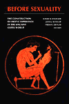 Before Sexuality: The Construction of Erotic Experience in the Ancient Greek World