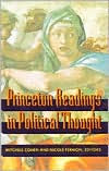 Title: Princeton Readings in Political Thought: Essential Texts since Plato / Edition 1, Author: Mitchell Cohen