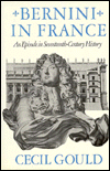 Bernini in France: An Episode in Seventeenth-Century History