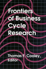 Title: Frontiers of Business Cycle Research, Author: Thomas F. Cooley