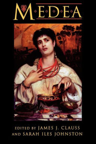 Medea: Essays on Medea in Myth, Literature, Philosophy, and Art / Edition 1