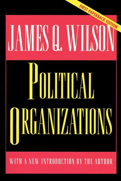 Political Organizations: Updated Edition / Edition 1