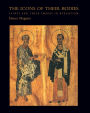 The Icons of Their Bodies: Saints and Their Images in Byzantium