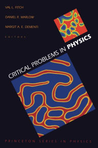 Title: Critical Problems in Physics, Author: Val L. Fitch