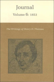 Title: The Writings of Henry David Thoreau, Volume 6: Journal, Volume 6: 1853, Author: Henry David Thoreau