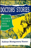 Doctors' Stories: The Narrative Structure of Medical Knowledge
