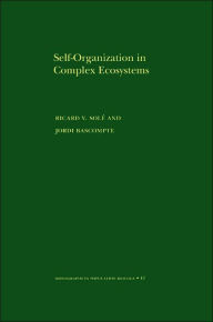 Title: Self-Organization in Complex Ecosystems, Author: Ricard Solé