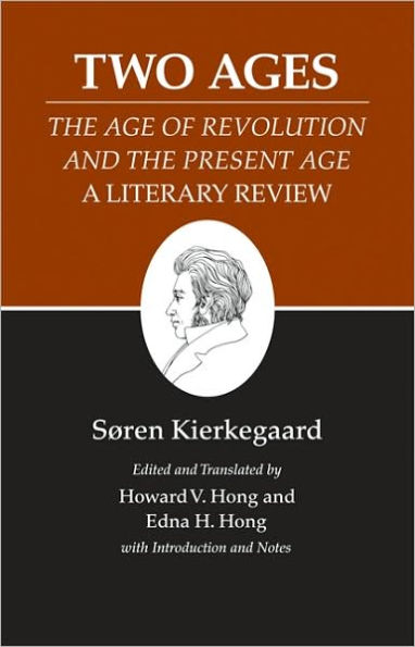 Two Ages: The Age of Revolution and the Present Age A Literary Review